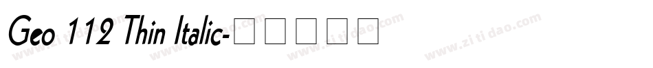 Geo 112 Thin Italic字体转换